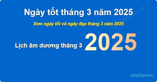 ngày tốt trong tháng 3